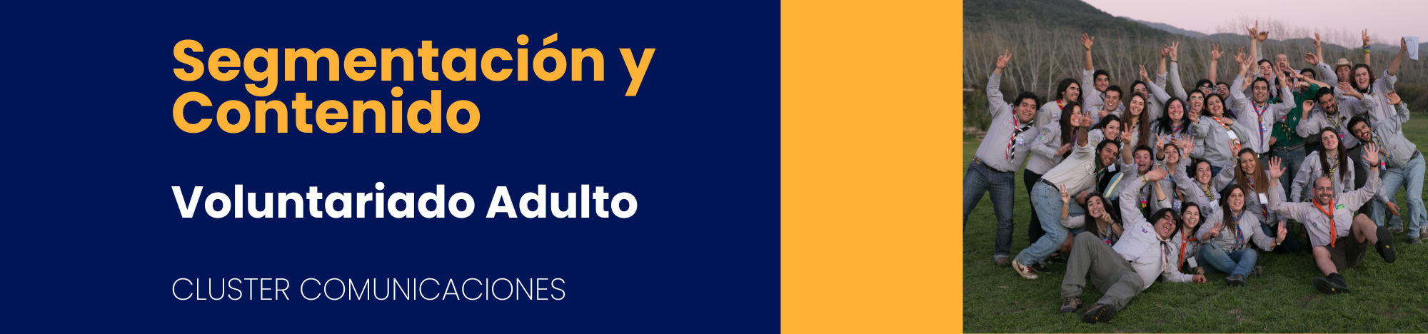 Segmentación y Contenido - Voluntariado (Guiadoras y Dirigentes Activos)
